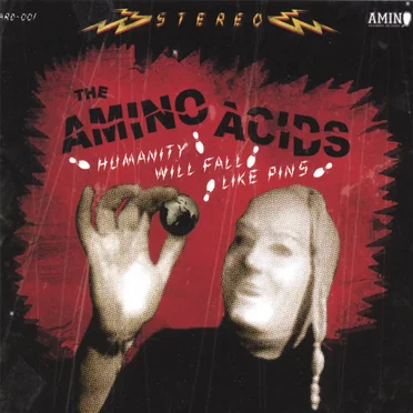 Humanity Will Fall Like Pins by The Amino Acids - album cover
