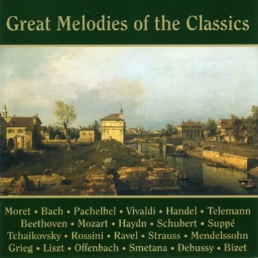 Great Melodies of the Classics by Various Artists - album cover