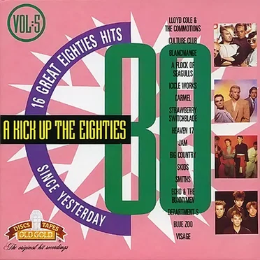 A Kick Up the Eighties, Volume 5: Since Yesterday by Various Artists - album cover