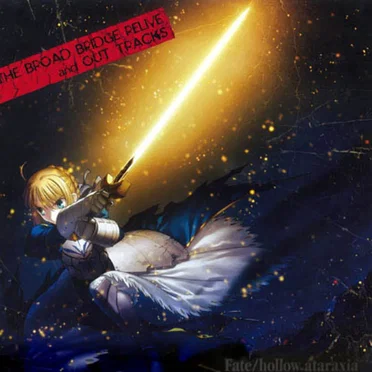 Fate/hollow ataraxia THE BROAD BRIDGE RELIVE and OUT TRACKS
