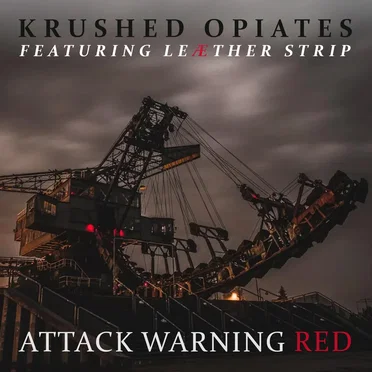 Attack Warning Red - Featuring Leæther Strip