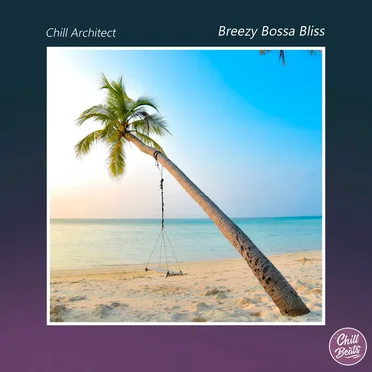 Breezy Bossa Bliss