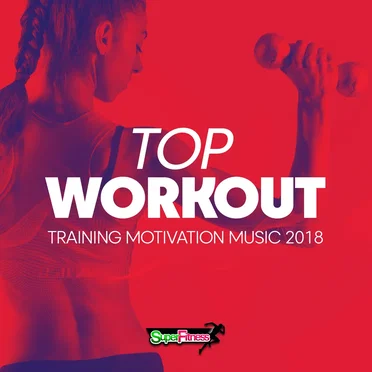 Top Workout: Training Motivation Music 2018 by Various Artists - album cover
