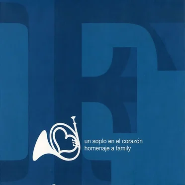 Un soplo en el corazón: Homenaje a Family by Various Artists - album cover