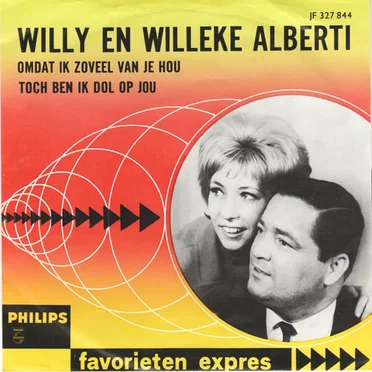 Omdat ik zoveel van je hou / Toch ben ik dol op jou