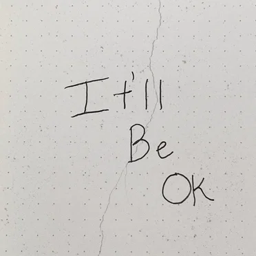 It’ll Be Ok