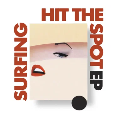 Hit the Spot EP by Surfing - album cover