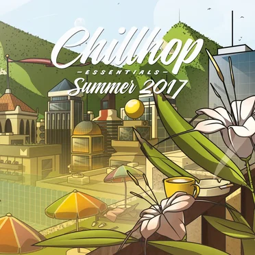 Chillhop Essentials: Summer 2017 by Chillhop Music - album cover