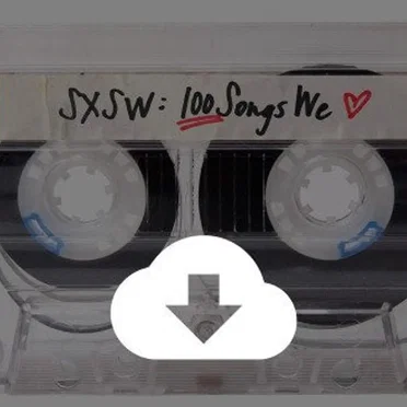 The Austin 100: A SXSW 2016 Mix by Various Artists - album cover