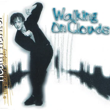 Walking on Clouds