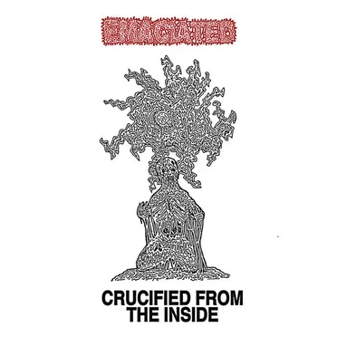 Crucified From The Inside by Emaciated - album cover