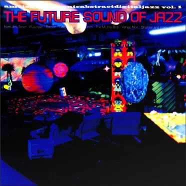 The Future Sound of Jazz, Vol. 1 by Various Artists - album cover