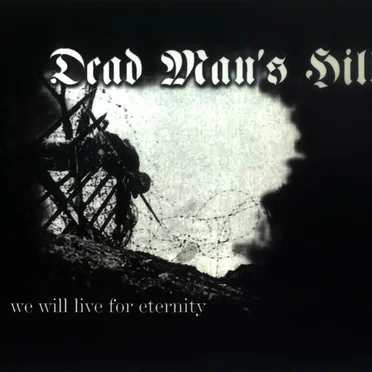 We Will Live for Eternity by Dead Man’s Hill - album cover