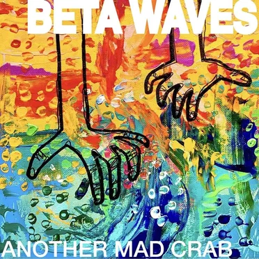 Another Mad Crab by BETA WAVES - album cover