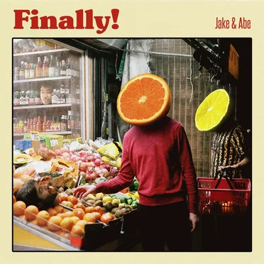 Finally! by Jake & Abe - album cover