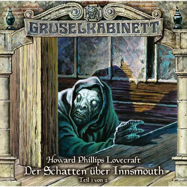 Der Schatten über Innsmouth (Teil 1 von 2) by Marc Gruppe - album cover
