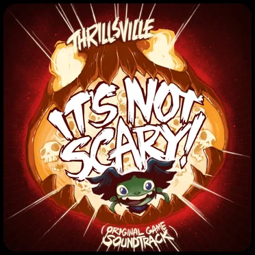 IT'S NOT SCARY! (Original Game Soundtrack)