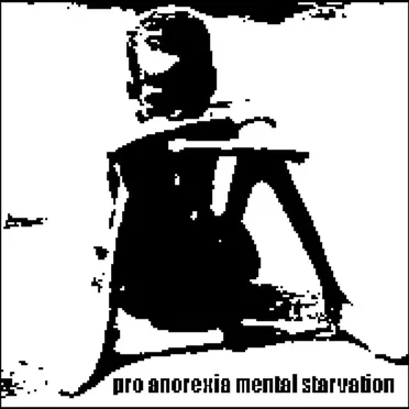 Mental Starvation by Pro Anorexia - album cover