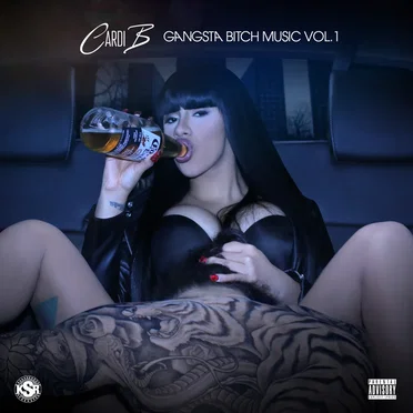 Gangsta Bitch Music, Vol. 1 by Cardi B - album cover