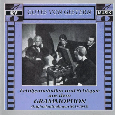Erfolgsmelodien und Schlager aus dem Grammophon by Various Artists - album cover