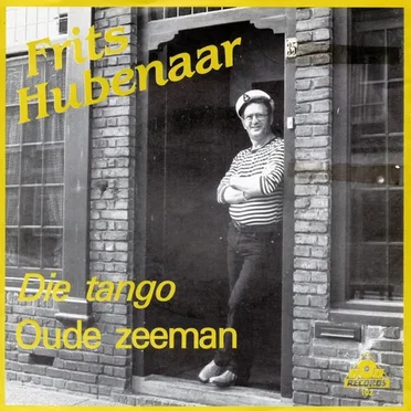 Die tango / Oude zeeman by Frits Hubenaar - album cover