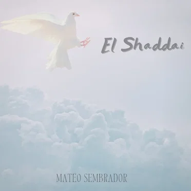 El Shaddai by Mateo Sembrador - album cover