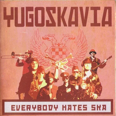 Everybody Hates Ska by YugoSKAvia - album cover