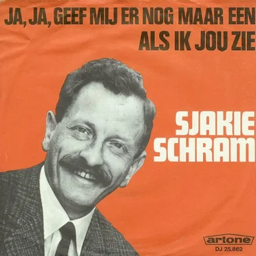 Ja, ja, geef mij er nog maar een / Als ik jou zie