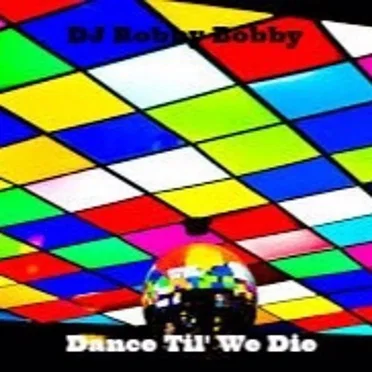 Dance Til' We Die