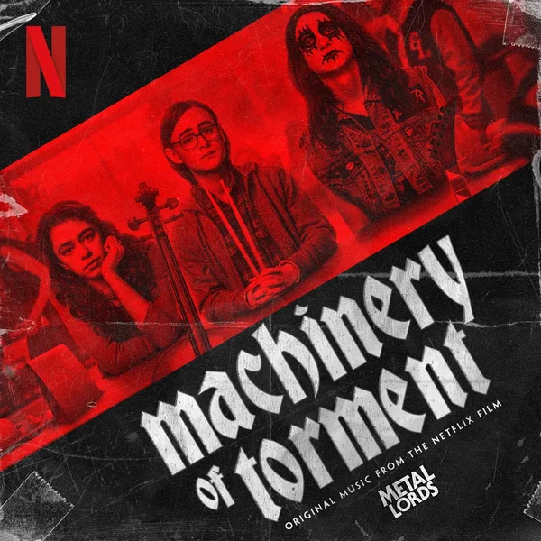 Machinery of Torment (From the Netflix Film "Metal Lords")