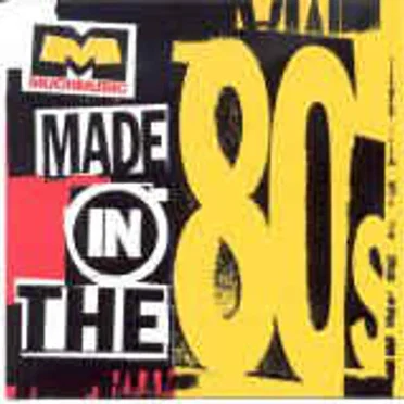 MuchMusic’s Made in the ’80s by Various Artists - album cover