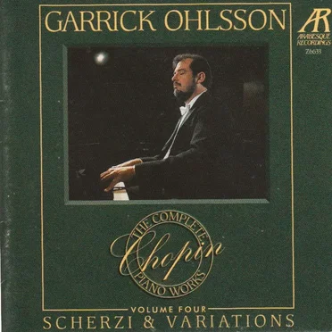 The Complete Piano Works of Frederic Chopin – Volume Four Scherzi and Variations