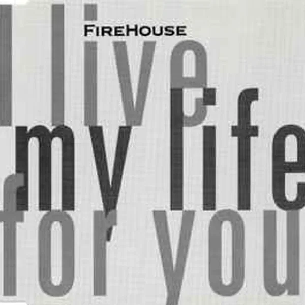 I Live My Life For You