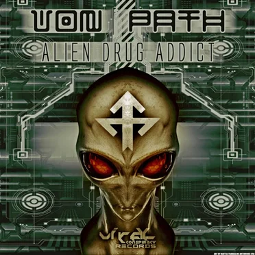 Alien Drug Addict by Von Path - album cover