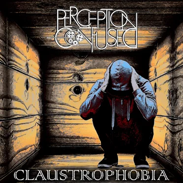 Claustrophobia by Perception Confused - album cover