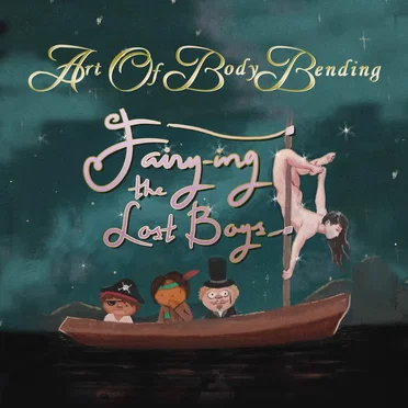Fairy‐Ing the Lost Boys by Art of Bodybending - album cover