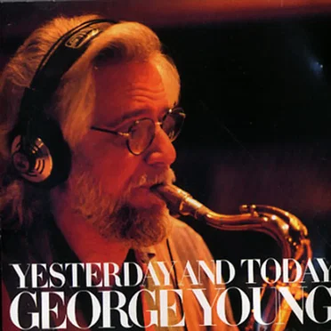 Yesterday and Today by George Young - album cover