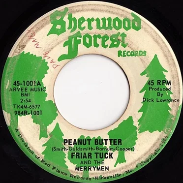 Peanut Butter / Try Me by Friar Tuck And The Merrymen - album cover