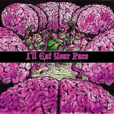 Hot Brains Terror by I’ll Eat Your Face - album cover