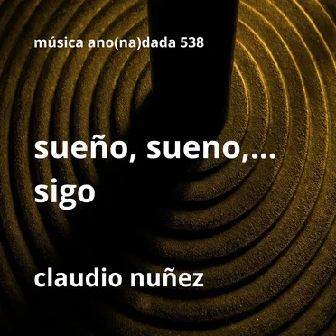 Sueño, sueno,... Sigo
