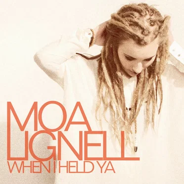 When I Held Ya by Moa Lignell - album cover