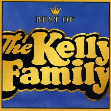 Best of The Kelly Family