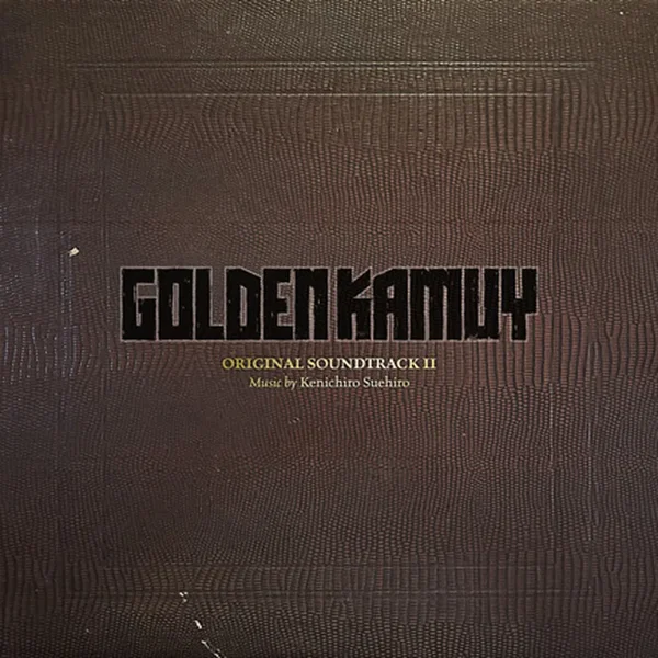 ゴールデンカムイ オリジナルサウンドトラックⅡ