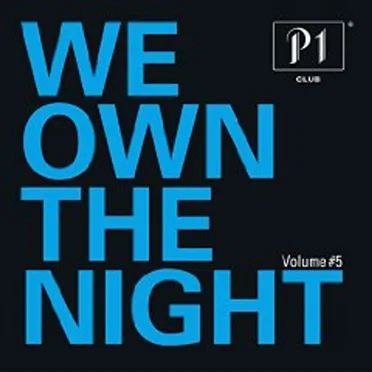 P1 Club, Volume 5: We Own the Night by Various Artists - album cover