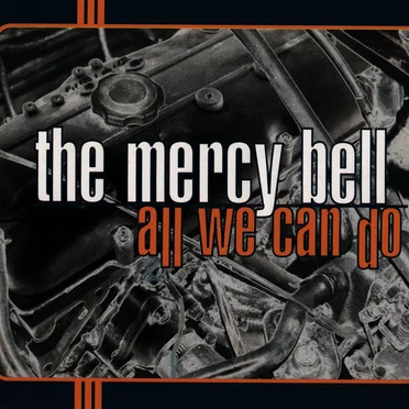 All We Can Do by The Mercy Bell - album cover