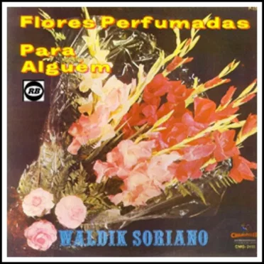 Flores Perfumadas Para Alguem
