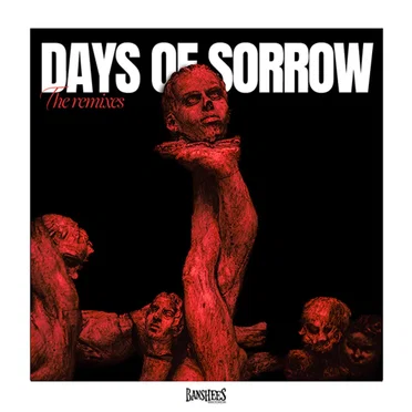 Days Of Sorrow (the remixes) by Various Artists - album cover