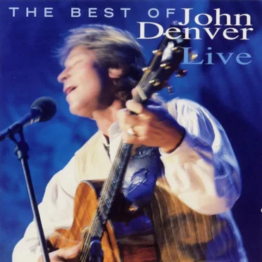 The Best of John Denver Live
