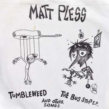 Tumbleweed, the Bus Stop E.P. And Other Songs