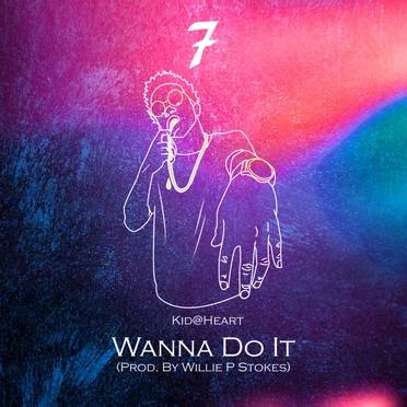 Wanna Do It by Kid@Heart - album cover